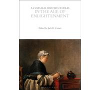 A Cultural History of Ideas in the Age of Enlightenment