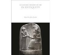 A Cultural History of Law in Antiquity: 1 (The Cultural Histories Series)