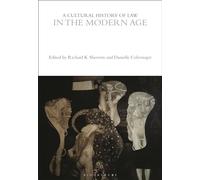 A Cultural History of Law in the Modern Age (The Cultural Histories Series)