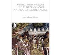 A Cultural History of Marriage in the Renaissance and Early Modern Age (The Cultural Histories Series)