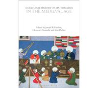 A Cultural History of Mathematics in the Medieval Age
