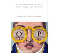 A Cultural History of Money in the Age of Empire