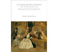 A Cultural History of Shopping in the Age of Enlightenment