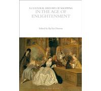 A Cultural History of Shopping in the Age of Enlightenment (The Cultural Histories Series)