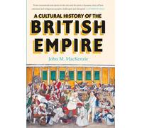 A Cultural History of the British Empire