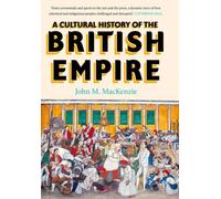 A Cultural History of the British Empire