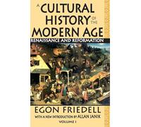 A Cultural History of the Modern Age: Volume 1, Renaissance and Reformation