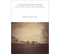A Cultural History of the Sea in the Age of Empire (The Cultural Histories Series)