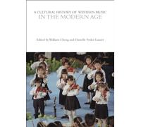 A Cultural History of Western Music in the Modern Age