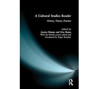 A Cultural Studies Reader: History, Theory, Practice