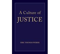 A Culture of Justice