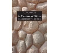 A Culture of Stone: Inka Perspectives on Rock