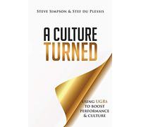 A Culture Turned: Using UGRs to boost performance & culture