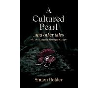 A CULTURED PEARL ... and other tales of Love, Longing, Mystique & Hope