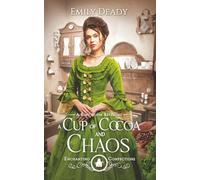 A Cup of Cocoa and Chaos: A King Midas Retelling