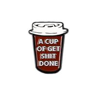 A Cup Of Get Sht Done Pin Brooch, Motivational Sarcastic Enamel Pin, Funny Work Mode Gift For Sarcastic Coworker Friend, Dark Humor Brooches, Chaos Coordinator Lapel Badge, Sassy Mood Accessories