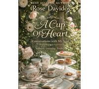A Cup of Heart: Conversations with My Soul