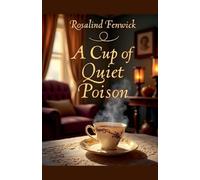 A Cup of Quiet Poison