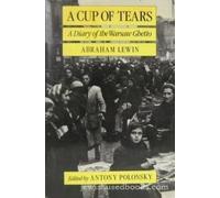 A Cup of Tears: A Diary of the Warsaw Ghetto.