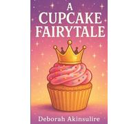 A Cupcake Fairytale: ... dreams still come true