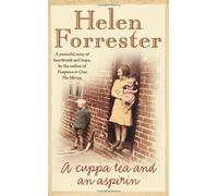 A Cuppa Tea and an Aspirin by Helen Forrester (4-Jul-2011) Paperback