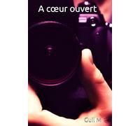 A cœur ouvert