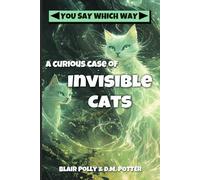 A Curious Case of Invisible Cats: You Say Which Way