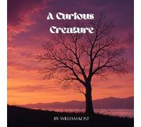A Curious Creature (A Curious Creature Series)