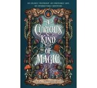 A Curious Kind of Magic