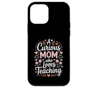 A Curious Mom Who Loves Teaching Teacher Life Case for iPhone 12 mini