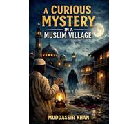 A Curious Mystery in a Muslim Village: 9 (Classics Reimagined)