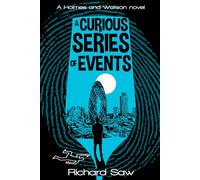 A Curious Series of Events: A Holmes & Watson Novel