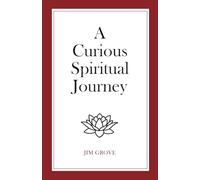 A Curious Spiritual Journey