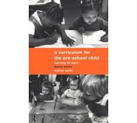 A Curriculum for the Pre-School Child – Learning to learn – Routledge