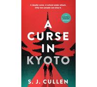 A Curse in Kyoto: a Mystery-Thriller (Hunter and Higashi Book 1): The First Hunter & Higashi Mystery (The Hunter and Higashi Mysteries)