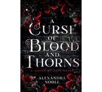 A Curse of Blood and Thorns: Bound by Fate