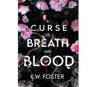A Curse of Breath and Blood: The Mind Breaker Book 1