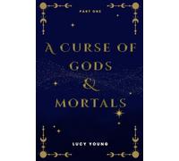 A Curse Of Gods & Mortals (Part 1) (Court Of The Divine)