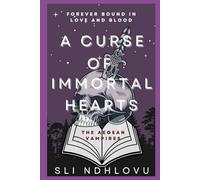 A Curse Of Immortal Hearts: Book 3 in The Aegean Vampires Series