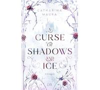 A Curse of Shadows and Ice