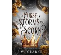 A Curse of Storms and Scorn (Crown of Feyreign)