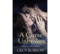 A Curse Unbroken: A Weird Girls Novel: 5