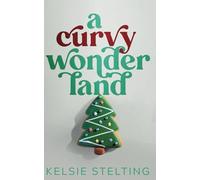 A Curvy Wonderland (A Curvy Girl Christmas)