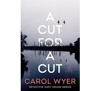 A Cut for a Cut: 2 (Detective Kate Young)