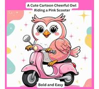 A Cute Cartoon Cheerful Owl Riding a Pink Scooter: Whimsical Owl-Themed Notebook for Owl Lovers