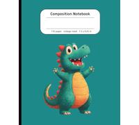 A Cute Dinosaur Composition Notebook: College Ruled, 110 Pages, 7.5 x 9.25 in