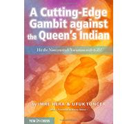 A Cutting-Edge Gambit Against the Queen's Indian: Hit the Nimzowitsch Variation with 6.d5!