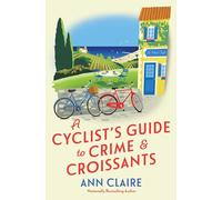 A Cyclist's Guide to Crime & Croissants