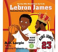A D Largie Lebron James #23 Paperback Book in White A D Largie White