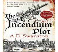 A D Swanston The Incendium Plot Paperback Book A D Swanston Multicolor